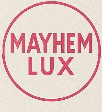 Mayhem-LUX