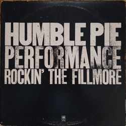 Humble Pie - Performance Rockin'The Fillmore East