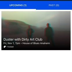 1x Duster with Dirty Art Club General Admission Ticket  