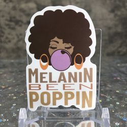 Melanin Been Poppin ✨ Sticker