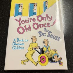 You’re Only Old Once By Dr. Suess 