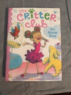 The Critter Club #2: All About Ellie by Callie Barkley