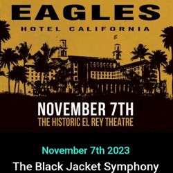 The Black Jacket Symphony 
presents the Eagles' 'Hotel California' at the El Rey.