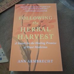 Book Following the Herbal Harvest: A Search for the Healing Promise of Plant Medicines