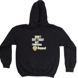 Sizes( Small, Med , Large)  Don't Quit Pullover Hoodie