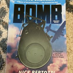 Bomb (Graphic Novel): The Race to Build-and Steal-the World's Most Dangerous Weapon