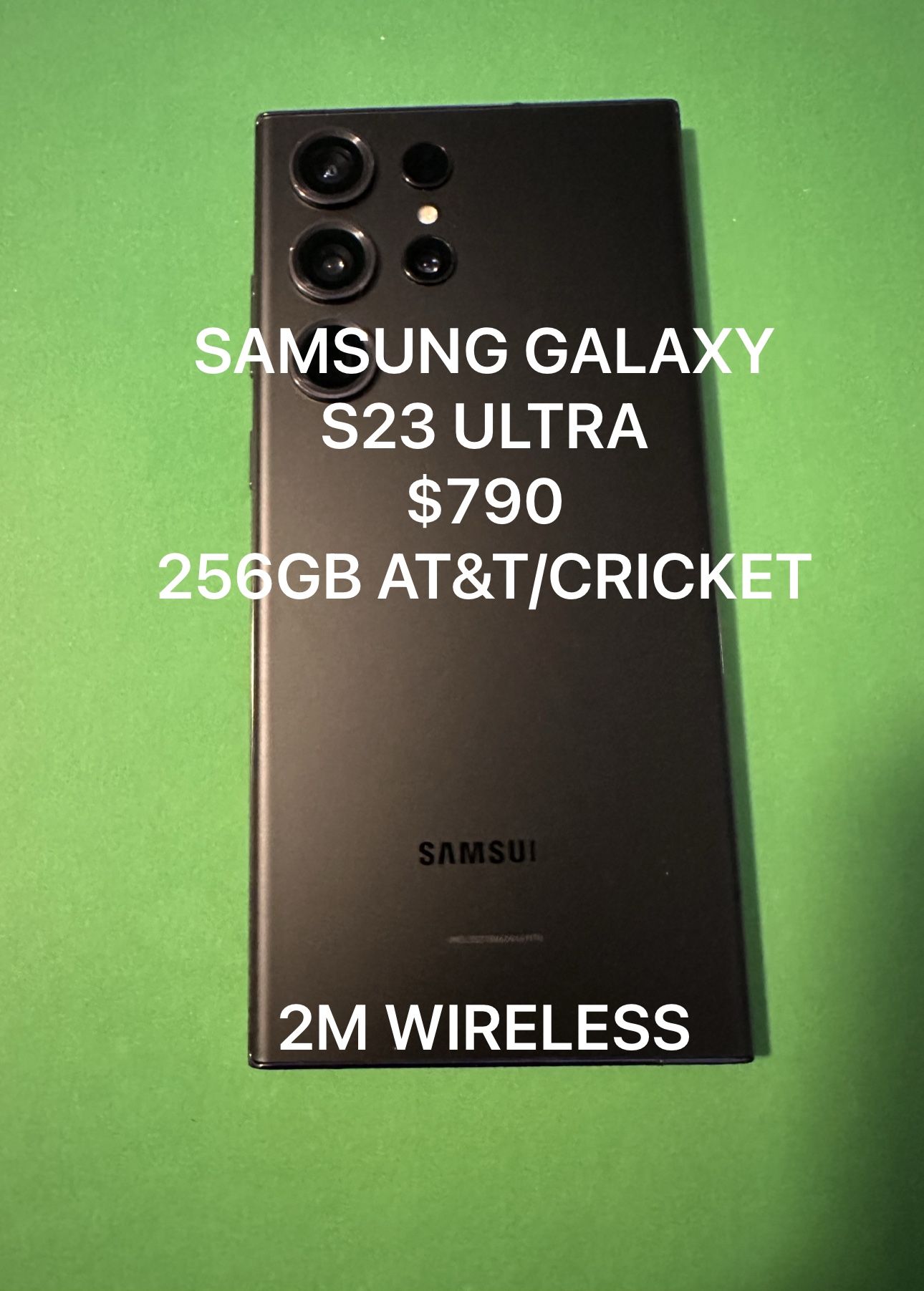 Samsung Galaxy S23 Ultra Like New AT&T/cricket 256gb Firm Price $790