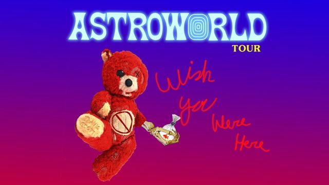 Travis Scott: ASTROWORLD - Wish You Were Here Tour 2