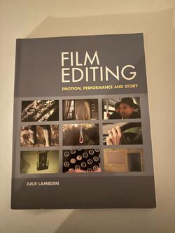 Film Editing emotion, performance and story by Julie Lambden textbook