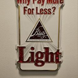 Blatz Light Sign