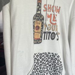 Show Me Your Tito’s Sweatshirt 