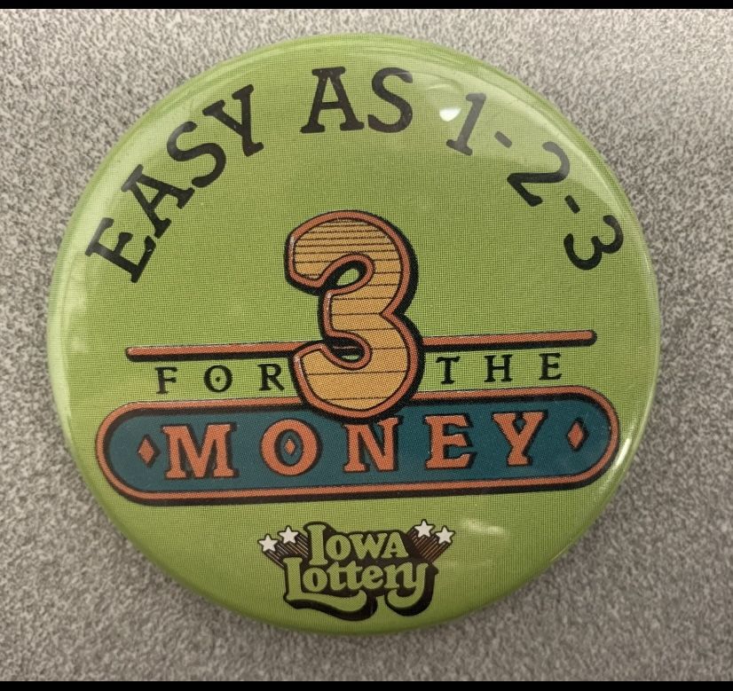 Vintage Iowa Lottery “3 For The Money” Promo pin-back 2 1/4” Circle Button