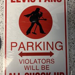 Elvis Fans parking sign