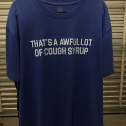 Men’s T-shirt new awful lotta cough syrup