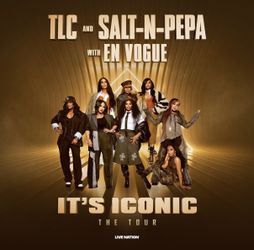 Intuit Dome: TLC , Salt n Pepa, and En Vogue