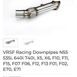 VRSF Racing Downpipes N55 535i, 640i 740i, X5, X6, F10, F11, F15, F07 F06, F12, F13 F01, F02, E70, E71