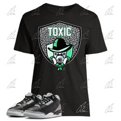 Jordan Retro 3 Green Glow Matching Shirt,Toxic,Tee