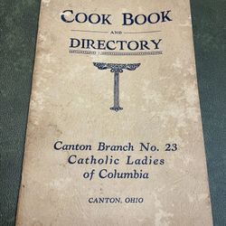 Canton Branch No.23 Catholic Ladies of Columbia Cook Book & Directory