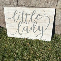 Little Lady Wood Sign