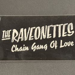 Raveonettes Chain Gang Love Sticker Promo RARE 5” X 3”