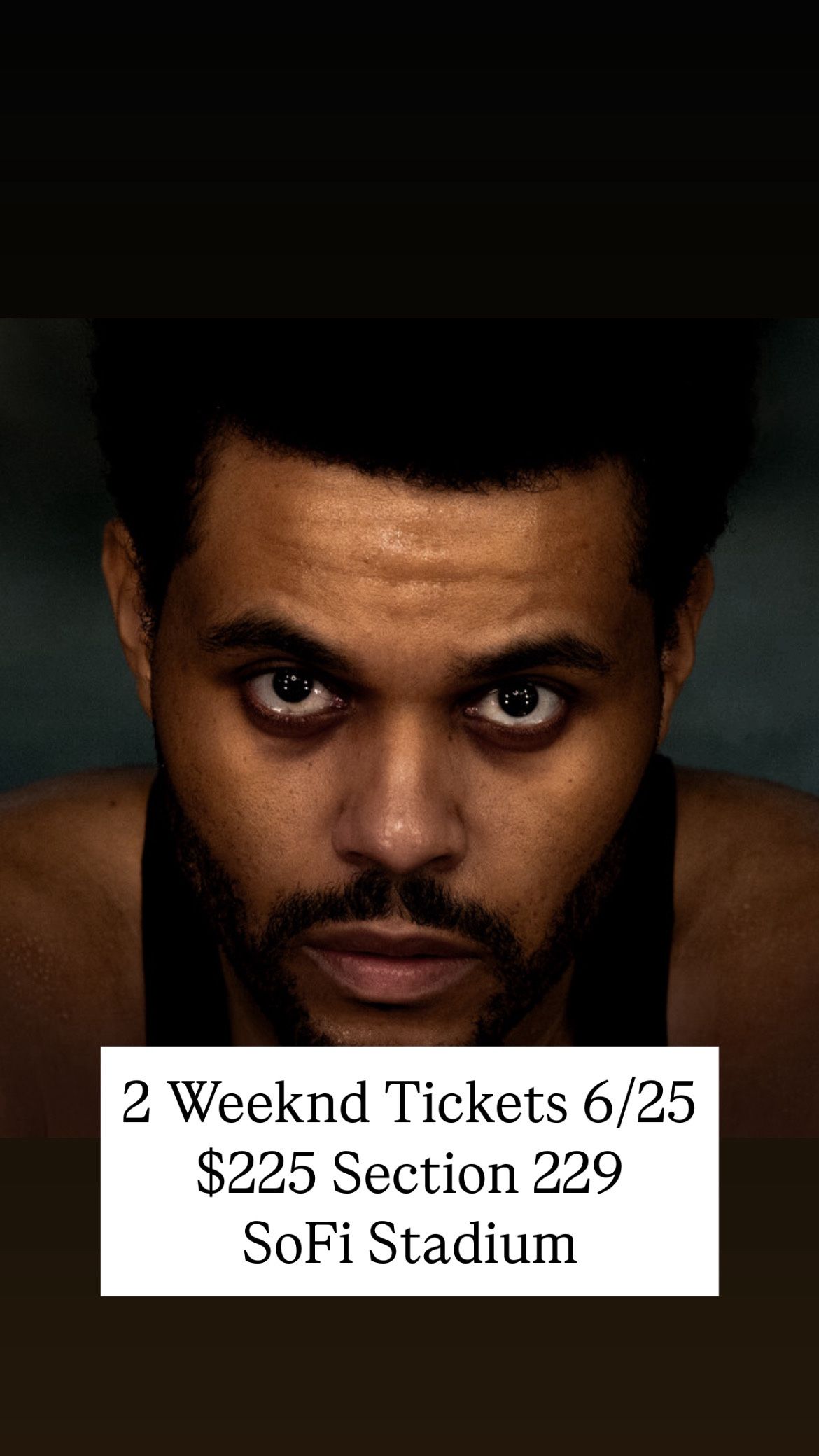 2 Weeknd Tickets For 6/25 LA Section 229