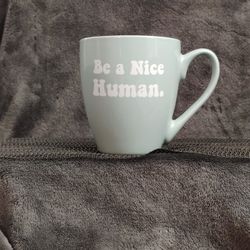 "Be A Nice Human" Coffee Mug