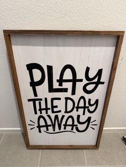 Play The Day Away  Art Frame
