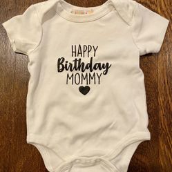 Happy Birthday Mommy Onesie 3-6M 