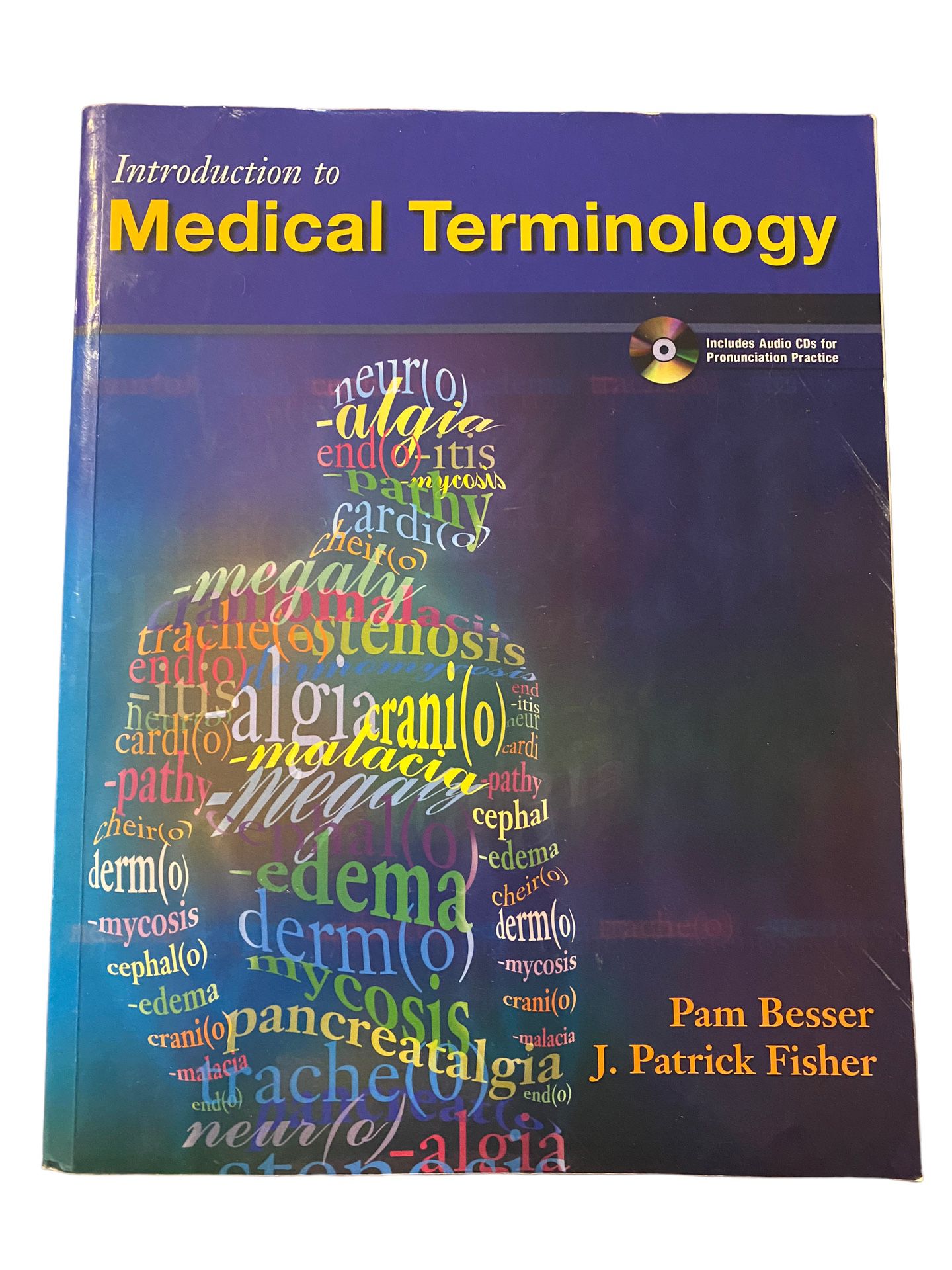 Introduction To Medical Terminology Textbook By Pam Besser And J Patrick Fisher