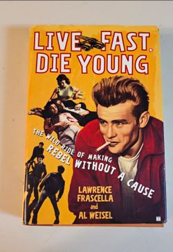 Live fast die young hard cover book by Lawrence Fracella and Al Weisel