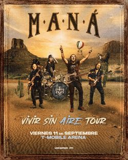 Maná  Vivir Sin Aire Tour - T-Mobile Arena - Friday, September 11