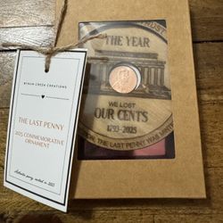 2025 Commemorative Last Cent Ornament