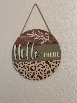 Hello There Wood Hanging Sign Plaque, Minimalist Leopard Hello Wooden Round Wood Sign, 12”x12” ($5 OBO)