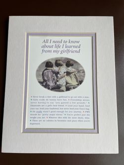 "All I need to know I learned from my Girlfriend" Artwork/Picture, 8” x 10” NEW