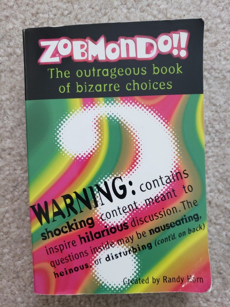 Book: Zobmondo!! The Outrageous Book Of Bizarre Choices, By Randy Horn