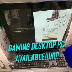 GAMING DESKTOP PC AVAILABLE!!!!!!!!