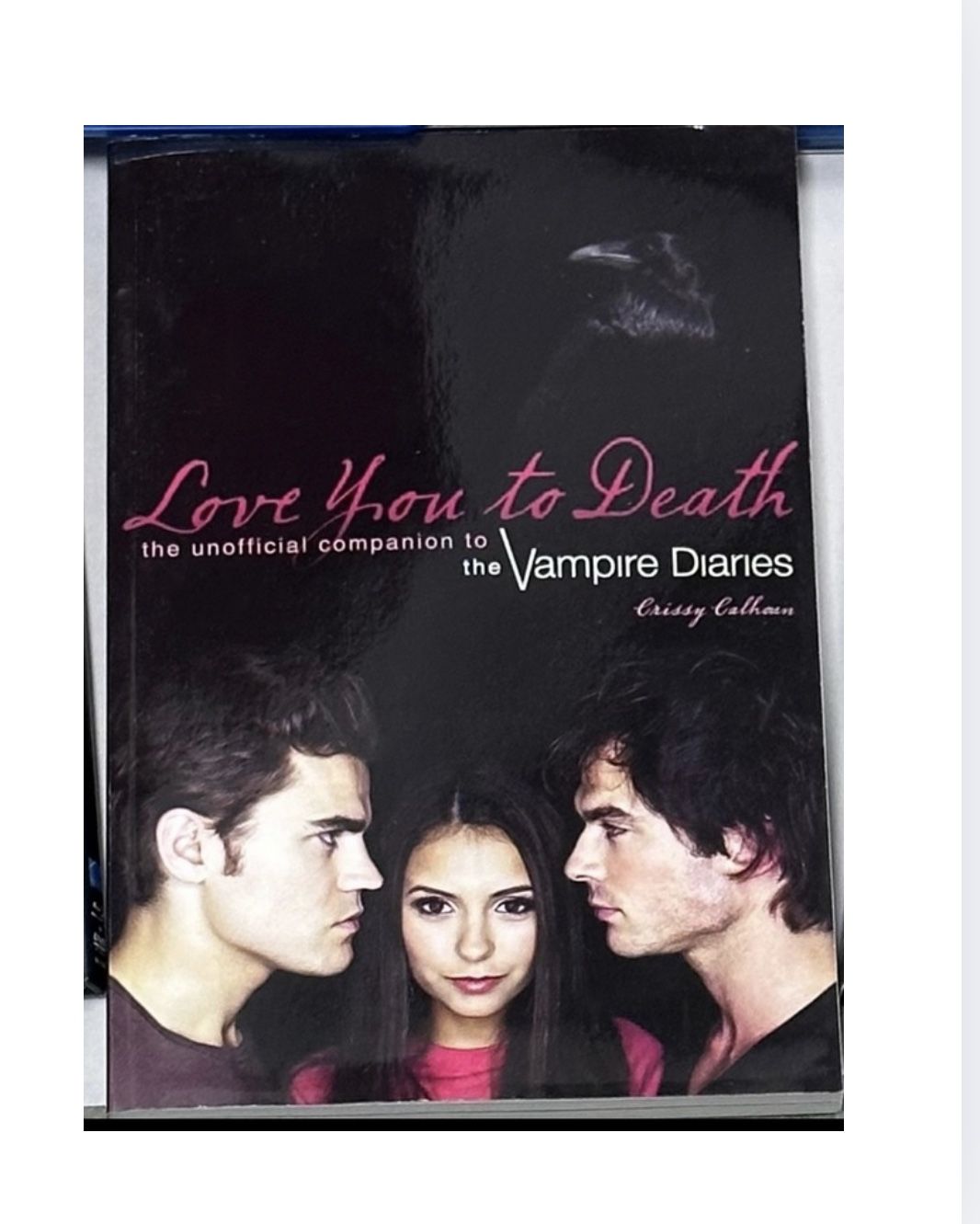  Vampire Diaries  Love you to Death  Paperback  Book  The Unofficial Campaign