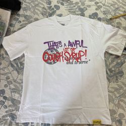 BRAND NEW AWFUL LOT OF COUGH SYRUP TEE