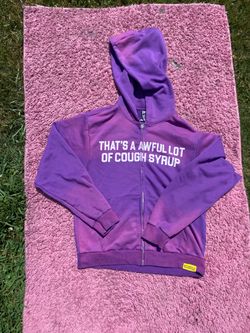 That’s a awful lot of cough syrup zip up