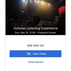 KANYE VULTURES TIX - PHX, AZ