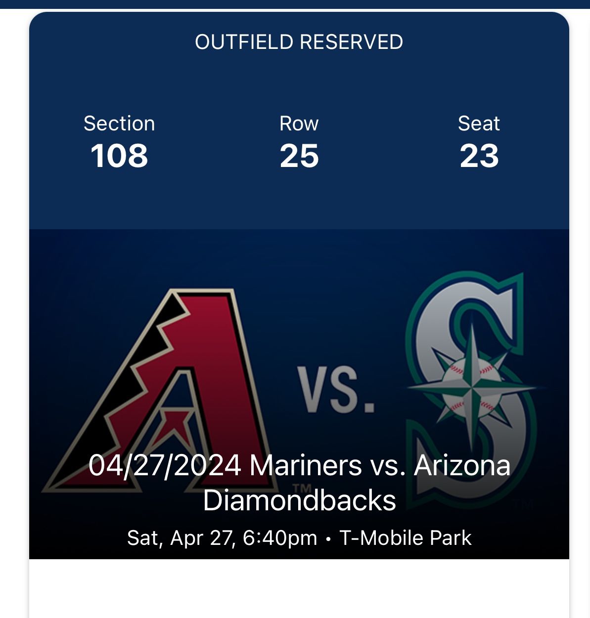 Mariners vs. Arizona Diamondbacks - Saturday Game, Aisle Seats (Section 108, Row 25 - Actual 3rd row from the field!) 