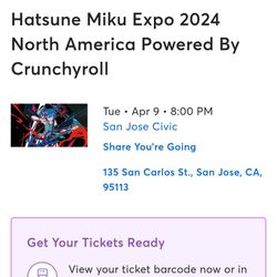 Miku Expo Ticket San Jose For Tomorrow April 9