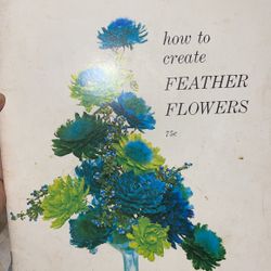 Vintage 60s Craft Booklet How To Create Feather Flowers