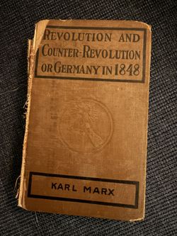 📖 Revolution and Counter-Revolution, or Germany in 1848 – Karl Marx (Charles H. Kerr & Company, Chicago, c. 1933–1935)