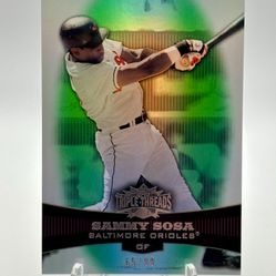2006 Topps Triple Threads Sammy Sosa /99 Orioles  Emerald Parallel W/Print Error