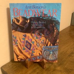 Hardcover Ann Benson’s BEADWEAR.          Making  Beaded Accessories and Adornments for Clothing.         Like New