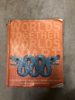 Worlds Together Worlds Apart Texbook Volume 1: Fourth Edition by Tignor Adelman Brown Elman Liu Pittman Shaw