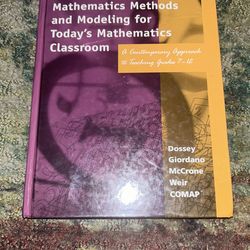 Mathematics Methods and Modeling for Today’s Mathematics Classroom by Dossey Giordano