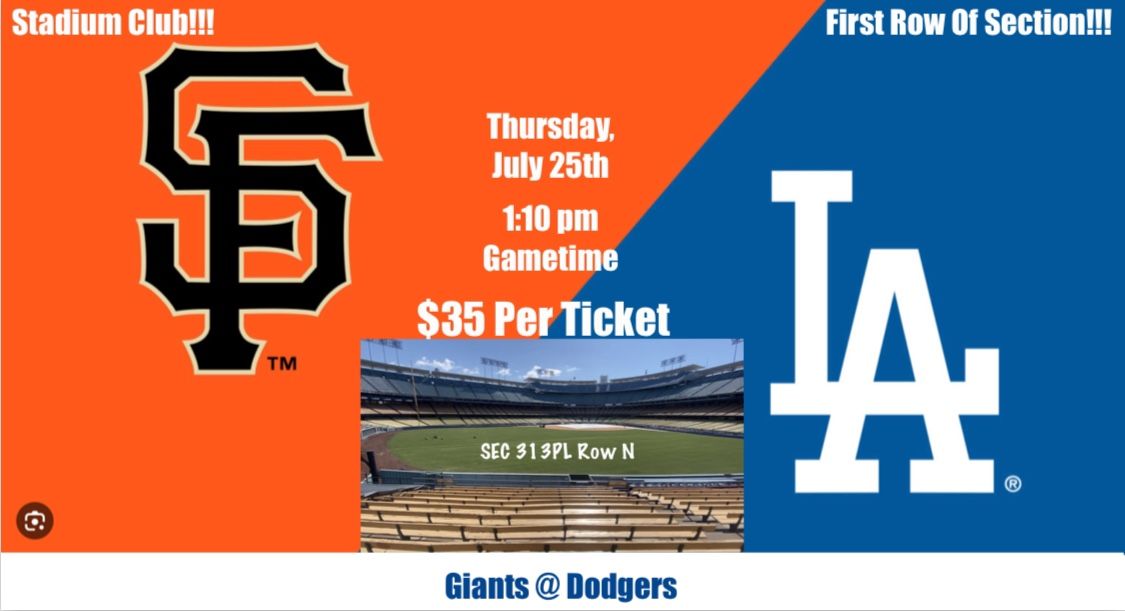 7/25 - Los Angeles Dodgers Vs San Francisco Giants Tickets @ Dodger Stadium