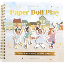 Paper Doll Play: Magical Paper Dolls, Adorable Outfits, Accessories